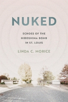 Nuked(English, Paperback, Morice Linda C.)