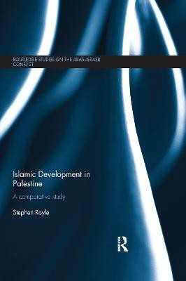 Islamic Development in Palestine(English, Paperback, Royle Stephen)