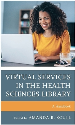 Virtual Services in the Health Sciences Library(English, Paperback, unknown)