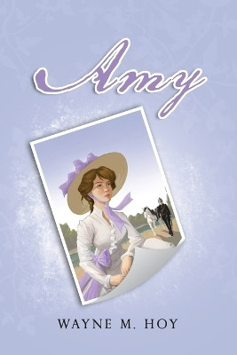 Amy(English, Paperback, Hoy Wayne M)