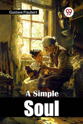 A Simple Soul(English, Paperback, Flaubert Gustave)