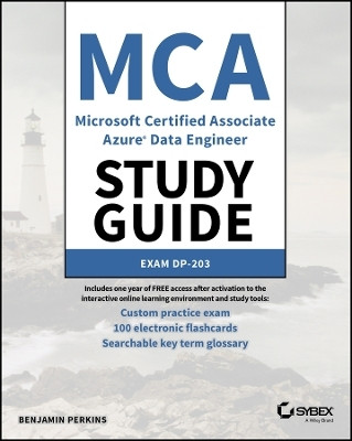 MCA Microsoft Certified Associate Azure Data Engineer Study Guide(English, Paperback, Perkins Benjamin)