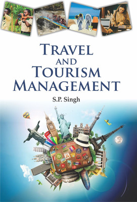 Travel and Tourism Management(Hardcover, S.P. Singh)