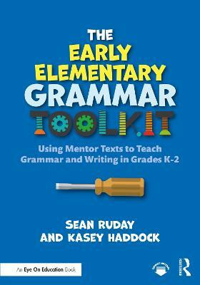 The Early Elementary Grammar Toolkit(English, Paperback, Ruday Sean)
