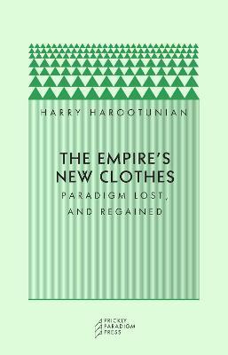 The Empire's New Clothes(English, Paperback, Harootunian Harry D.)