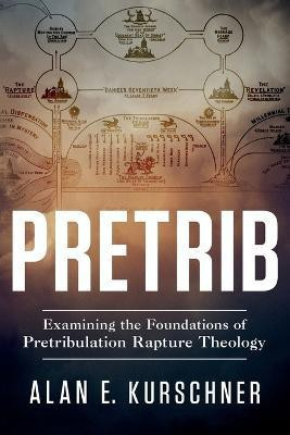 Pretrib(English, Paperback, Kurschner Alan E)