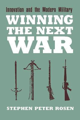 Winning the Next War(English, Electronic book text, Rosen Stephen Peter)