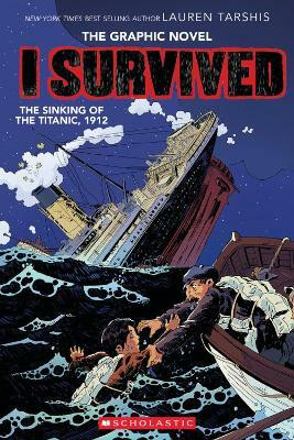 I Survived the Sinking of the Titanic, 1912(English, Paperback, Tarshis Lauren)