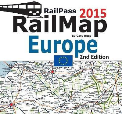 Railpass Railmap Europe 2015(English, Paperback, Ross Caty)