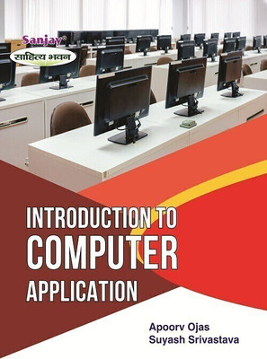 Introduction To Computer Application  - According to Minimum Uniform Syllabus Prescribed by National Education Policy 1 Edition(Paperback, Apoorv Ojas, Suyash Shrivastava)