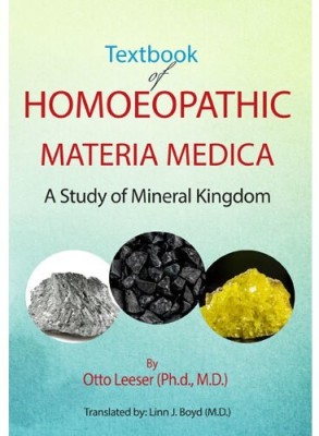 Text Book Of Homoeopathic Materia Medica  - A Study of Mineral Kingdom 1 Edition(English, Paperback, Lesser Otto)