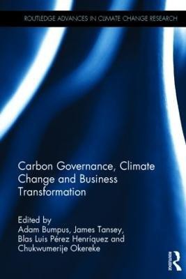 Carbon Governance, Climate Change and Business Transformation(English, Hardcover, unknown)