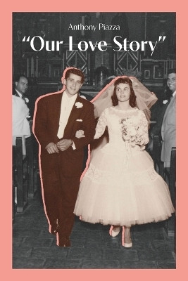 Our Love Story(English, Paperback, Piazza Anthony)
