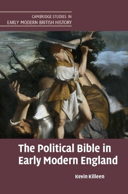 The Political Bible in Early Modern England(English, Hardcover, Killeen Kevin)