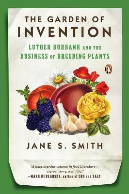 The Garden of Invention(English, Paperback, Smith Jane S.)