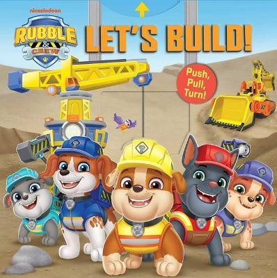 Rubble & Crew: Let's Build!(English, Board book, Fischer Maggie)
