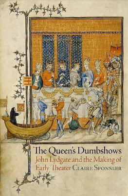The Queen's Dumbshows(English, Electronic book text, Sponsler Claire)