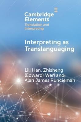 Interpreting as Translanguaging(English, Paperback, Han Lili)