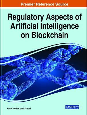Regulatory Aspects of Artificial Intelligence on Blockchain(English, Hardcover, unknown)