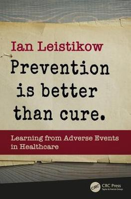 Prevention is Better than Cure(English, Paperback, Leistikow Ian)