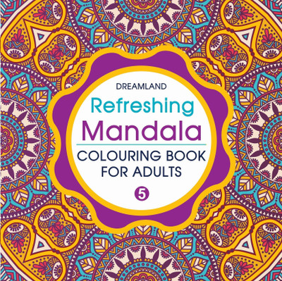 Refreshing Mandala - Colouring Book for Adults Book 5  - Intricate Mandala Designs For Mindfulness, Relaxation & Creativity | High Quality Paper For Pens, Pencils & Markers(English, Paperback, unknown)