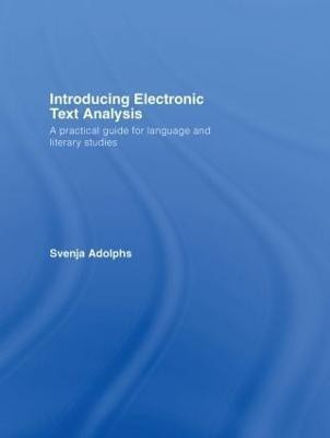 Introducing Electronic Text Analysis(English, Hardcover, Adolphs Svenja)