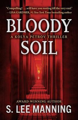 Bloody Soil(English, Paperback, Manning s Lee)