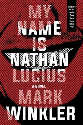 My Name is Nathan Lucius(English, Paperback, Winkler Mark)