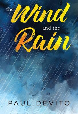 The Wind and the Rain(English, Paperback, Devito Paul)