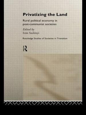 Privatizing the Land(English, Hardcover, unknown)