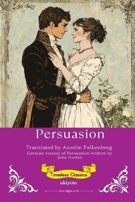 Persuasion German Version (Edition1)(German, Paperback, Jane Austen)