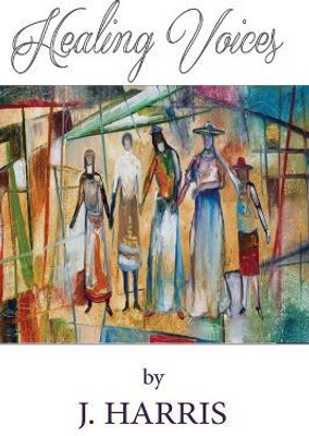 Healing Voices(English, Paperback, Harris J Etc)