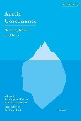 Arctic Governance: Volume 3(English, Electronic book text, unknown)