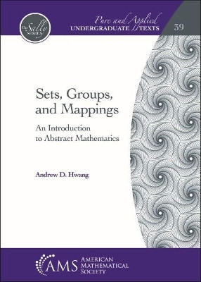 Sets, Groups, and Mappings(English, Hardcover, Hwang Andrew D.)
