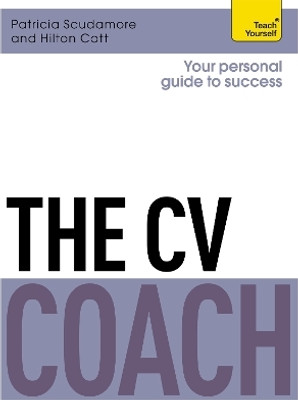 The CV Coach: Teach Yourself(English, Paperback, Scudamore Pat)