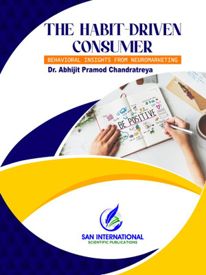 The Habit-Driven Consumer: Behavioral Insights from Neuromarketing(Paperback, Dr. Abhijit Pramod Chandratreya)
