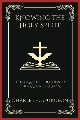 Knowing the Holy Spirit(English, Paperback, Spurgeon Charles Haddon)