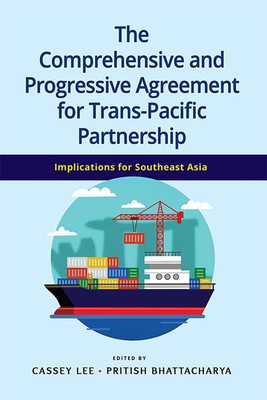 The Comprehensive and Progressive Agreement for Trans-Pacific Partnership(Paperback, Lee, Bhattacharya)