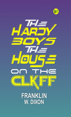 THE HARDY BOYS THE HOUSE ON THE CLIFF(Paperback, FRANKLIN W. DIXON)