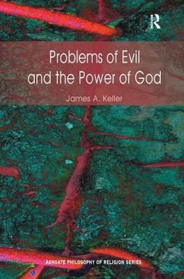 Problems of Evil and the Power of God(English, Hardcover, Keller James A.)