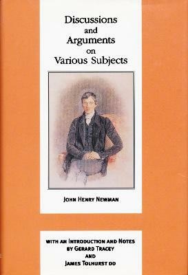 Discussions and Arguments on Various Subjects(English, Hardcover, Newman John Henry Cardinal)