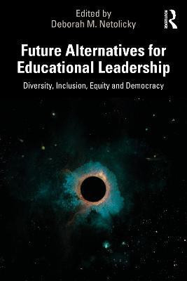Future Alternatives for Educational Leadership(English, Paperback, unknown)