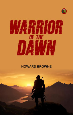 Warrior of the Dawn(Paperback, Howard Browne)