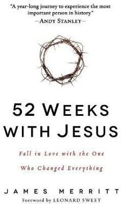 52 Weeks with Jesus(English, Paperback, Merritt James)