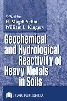 Geochemical and Hydrological Reactivity of Heavy Metals in Soils(English, Hardcover, unknown)