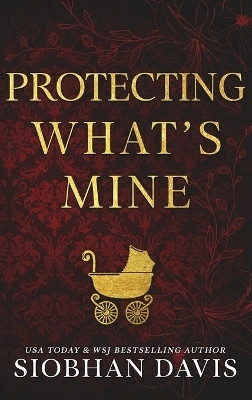 Protecting What's Mine (Hardcover)(English, Hardcover, Davis Sio)
