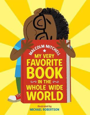 My Very Favorite Book in the Whole Wide World(English, Hardcover, Mitchell Malcolm)