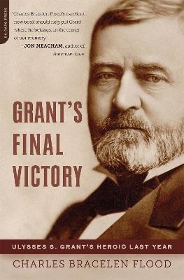 Grant's Final Victory(English, Paperback, Flood Charles)