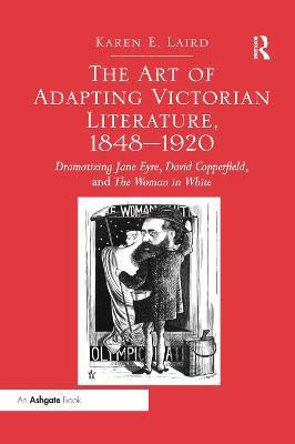 The Art of Adapting Victorian Literature, 1848-1920(English, Paperback, Laird Karen E.)