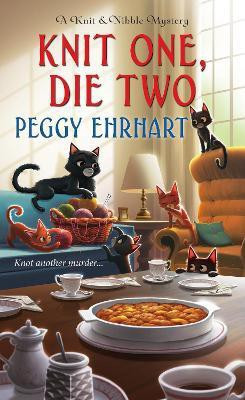 Knit One, Die Two(English, Paperback, Ehrhart Peggy)